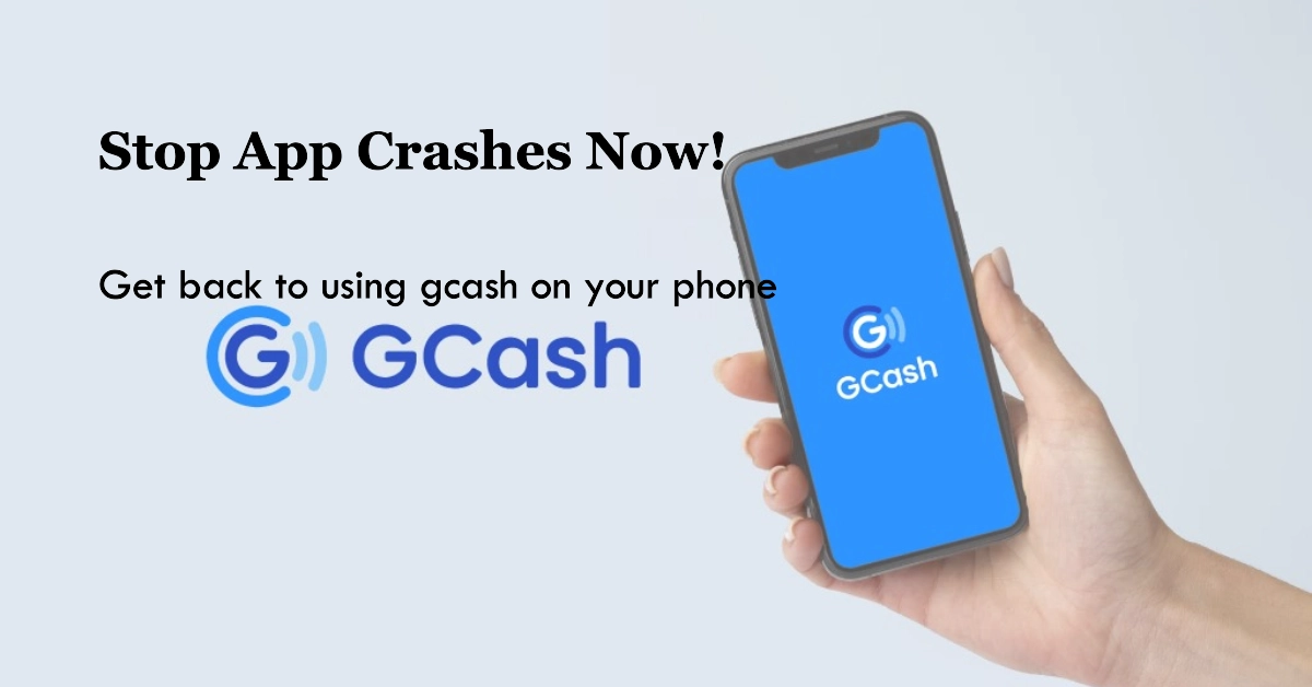 How to Fix GCash App That Keeps Crashing on Android/iOS