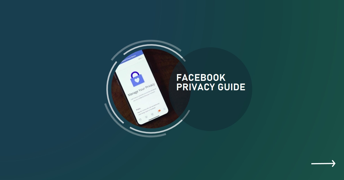 Facebook Privacy Center: What It Is and How It Works