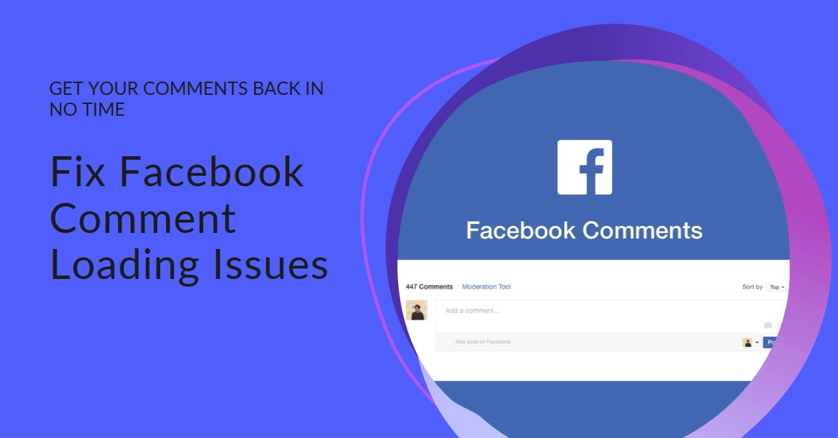 Facebook Comments Not Loading? Here's How To Fix It