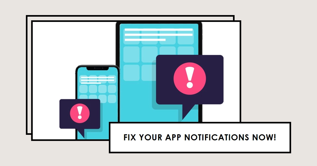 App Notifications Not Working on Android/iOS? Fix It Now!