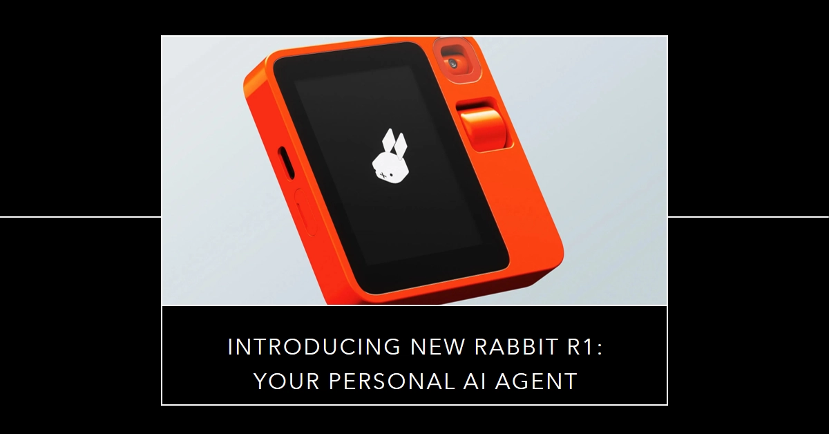 New Rabbit R1: The Personal AI Agent That's Redefining Your Tech Experience