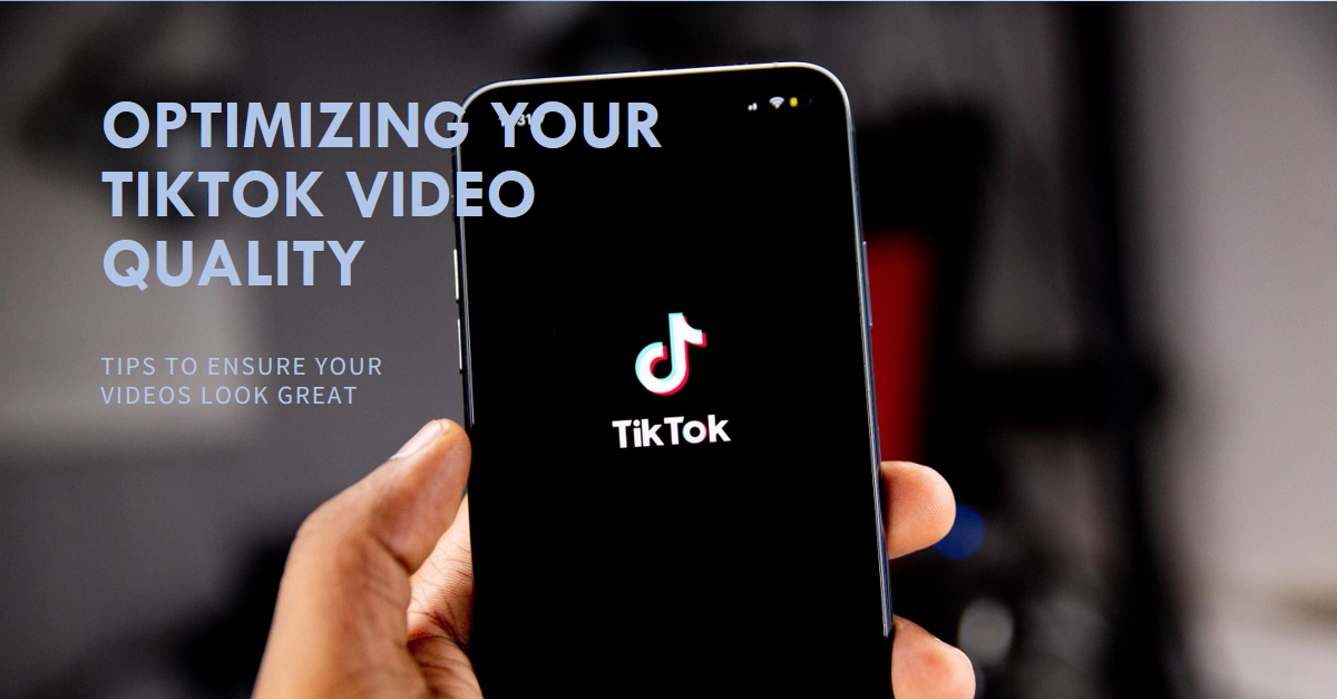 Why Your TikTok Video Quality Drops After Upload: Fixes and Best Practices
