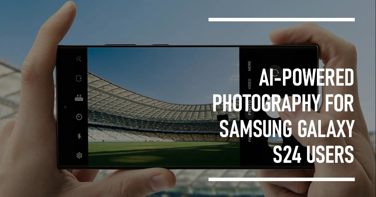 Smart Pushes AI-Powered Photography to Postpaid Users with Samsung Galaxy S24 Series
