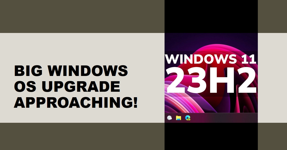 Big Windows OS Upgrade Approaching! But It's Not Windows 12