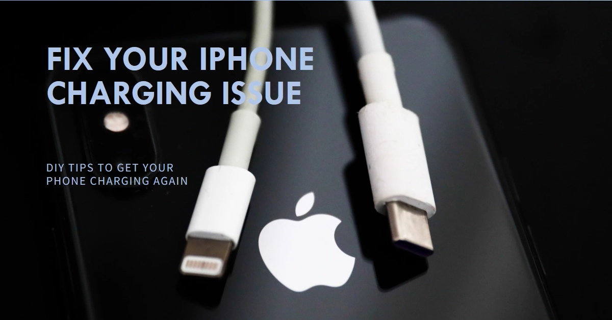 iPhone Not Charging? Don't Panic! Here's How to Fix It Yourself