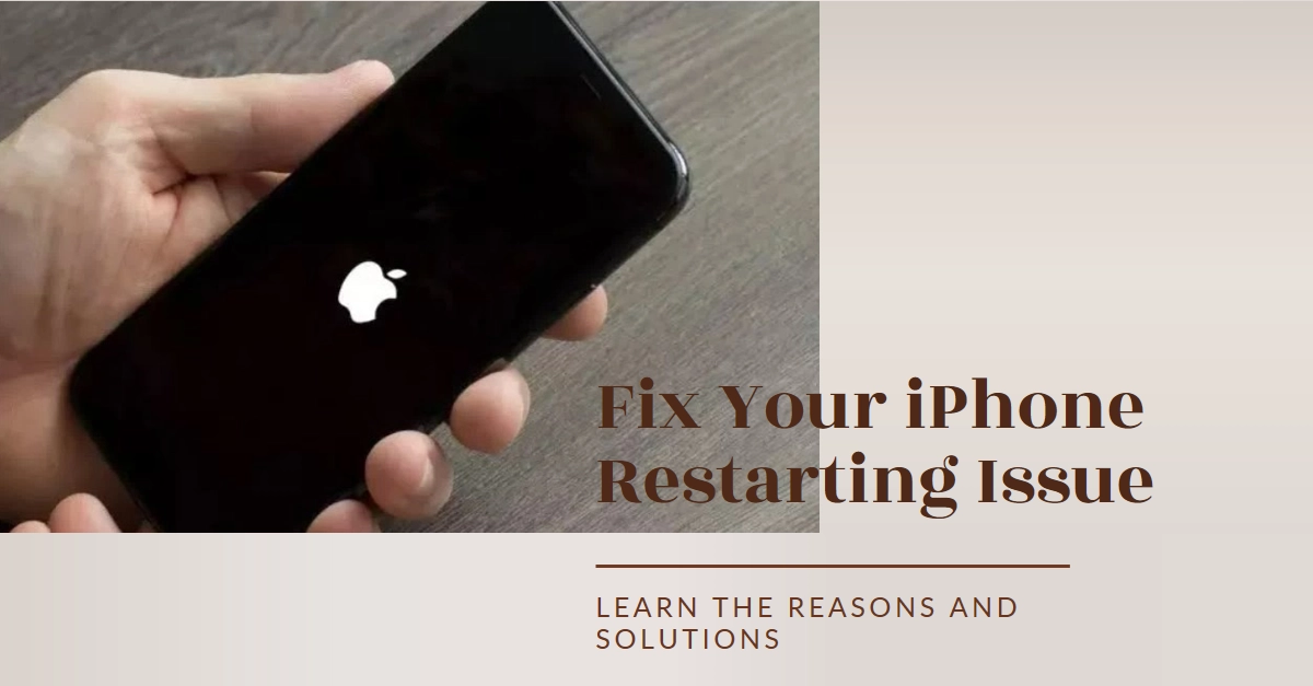 iPhone Keeps Restarting? Find Out Why and How to Fix It