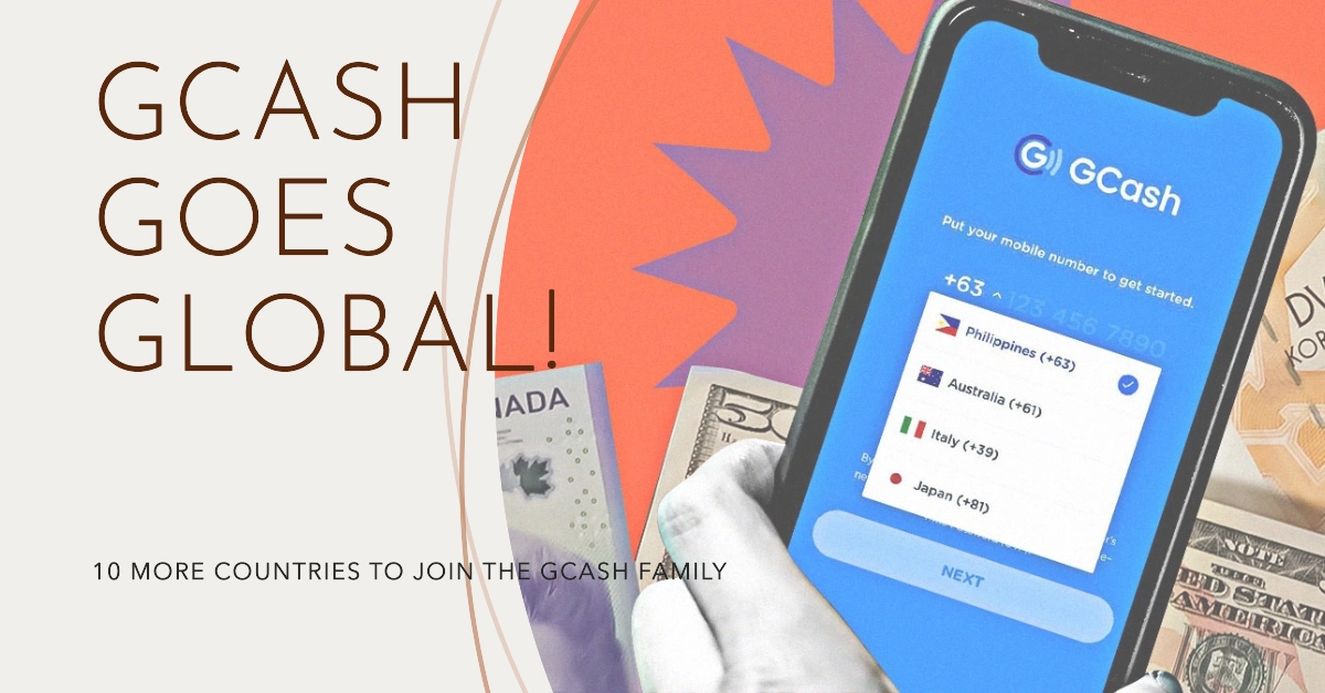 GCash Overseas Expansion Approved! Soon To Be Available in 10 More Countries