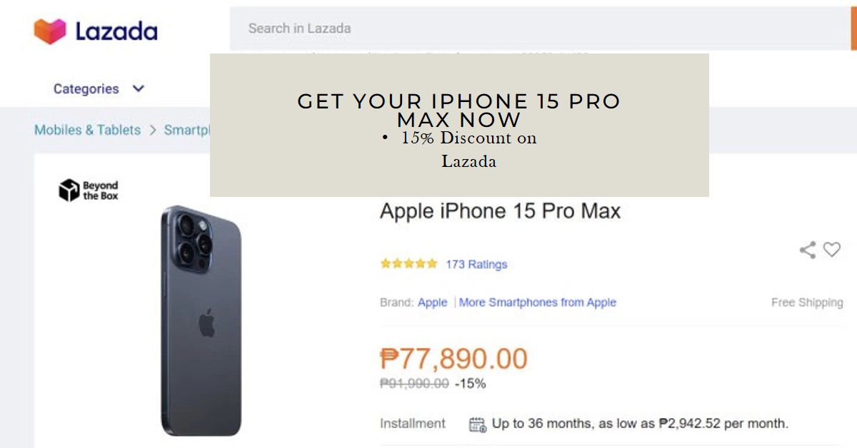 iPhone 15 Pro Max Arrives on Lazada with Enticing 15% Discount! Here's How to Grab Yours