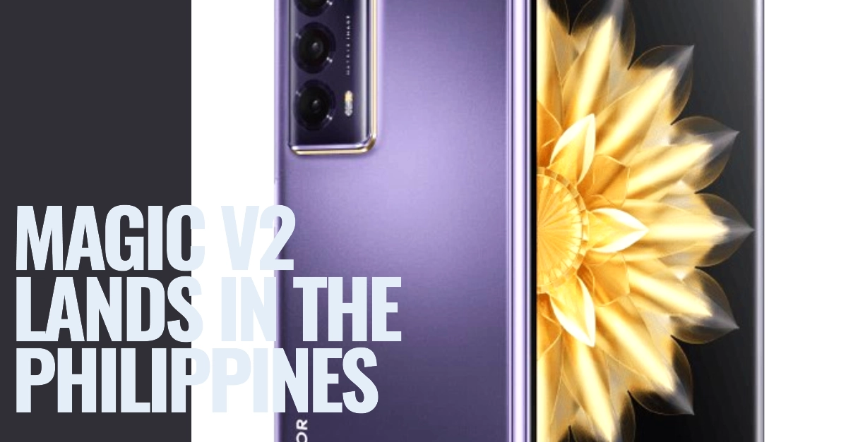 Magic V2 Lands in the Philippines: Key Features, Specs, and Pricing