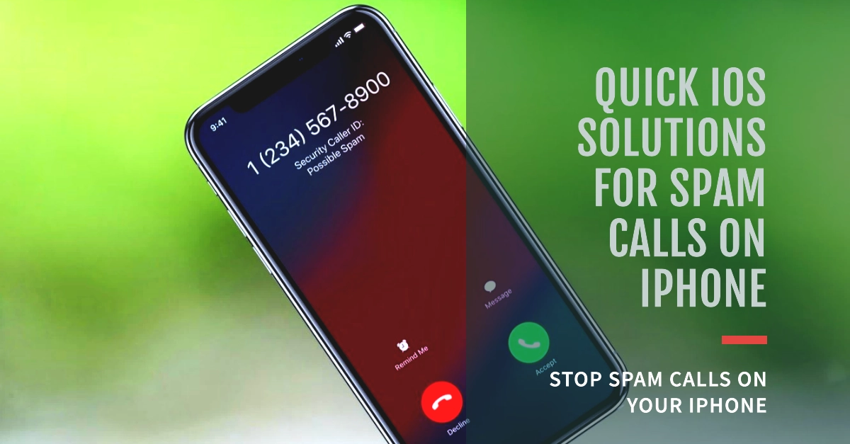 How to Deal with Spam Calls on an iPhone (Quick iOS Solutions)
