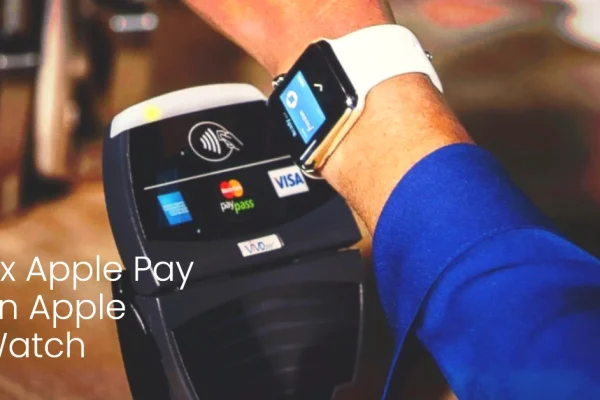 How to Fix Apple Pay Not Working on Apple Watch