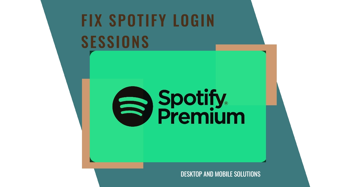 How to Fix Spotify Login Sessions Expiring Frequently | Desktop and Mobile Solutions
